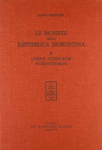 9788822214980-Le monete della Repubblica fiorentina. Vol. II: Corpus Nummorum Florentinorum.