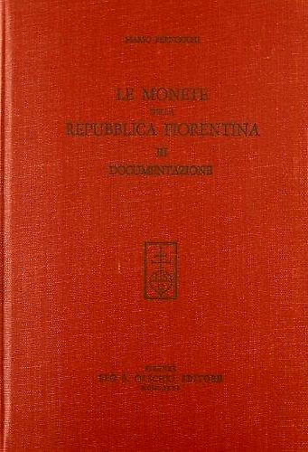 9788822214997-Le monete della Repubblica fiorentina. Vol. III: Documentazione.