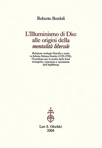 9788822253682-L’Illuminismo di Dio: alle origini della ‘mentalità liberale’. Religione teologi