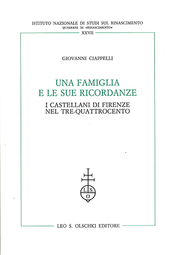 9788822243119-Una famiglia e le sue ricordanze. I Castellani di Firenze nel Tre-Quattrocento.