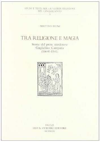 9788822248251-Tra religione e magia. Storia del prete modenese Guglielmo Campana (1460?-1541).